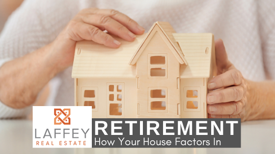 Home in Retirement - Laffey Real Estate